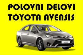 POLOVNI DELOVI TOYOTA AVENSIS ŠABAC NOVI SAD BEOGRAD