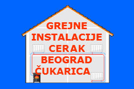 GREJNE INSTALACIJE BEOGRAD GREJANJE ČUKARICA RAKOVICA VOŽDOVAC ŽELEZNIK