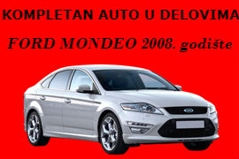 KOMPLETAN AUTO U DELOVIMA FORD MONDEO SMEDEREVSKA PALANKA KRAGUJEVAC JAGODINA POŽAREVAC BEOGRAD