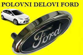 POLOVNI DELOVI FORD FOCUS MONDEO TRANSIT NOVI SAD BEOGRAD