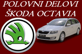 POLOVNI DELOVI ŠKODA OCTAVIA SMEDEREVO KRAGUJEVAC POŽAREVAC BEOGRAD