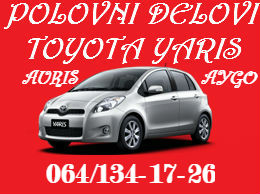 POLOVNI DELOVI TOYOTA YARIS AYGO AURIS AVENSIS ŠABAC NOVI SAD BEOGRAD